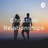 Christian Relationships - Vanessa Kinsman