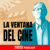 La Ventana del Cine, con Carlos Boyero - SER Podcast