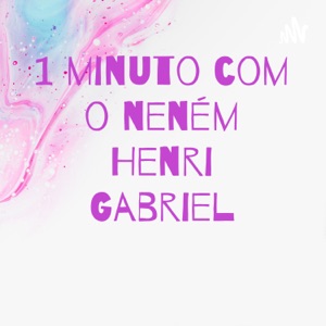 1 minuto com o neném Henri Gabriel