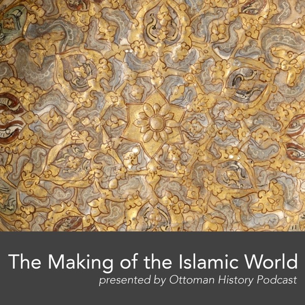 The Making of the Islamic World