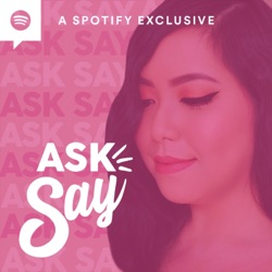 ASK SAY: The Podcast