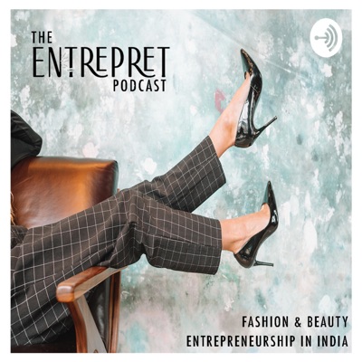 The Entrepret Podcast