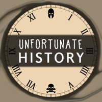 Unfortunate History podcast
