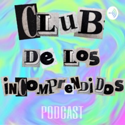 Club de los incomprendidos 