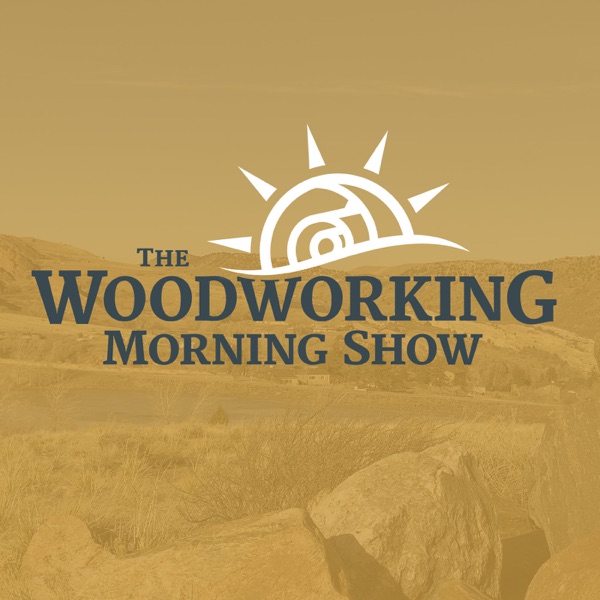 The Woodworking Morning Show (Audio) image
