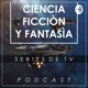 Series de Tv de Ciencia Ficción y Fantasía - Podcast con Alison Navarro