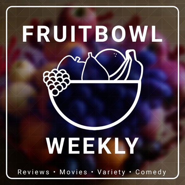 Fruitbowl Weekly