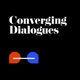 Converging Dialogues