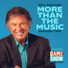 Bill Gaither: More Than The Music - Bill Gaither