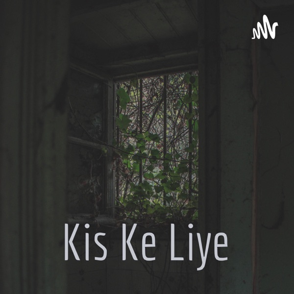 Kis Ke Liye