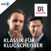 Klassik für Klugscheisser - Bayerischer Rundfunk