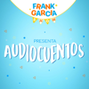 Frank Garcia Show / Cuentos Para Niños - Frank Garcia Show