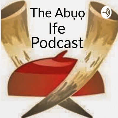 The Two Ife Podcast:TheIfe Podcast