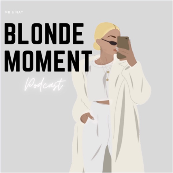 Blonde Moment Podcast Artwork