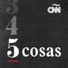 CNN 5 Cosas artwork