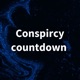 Conspircy countdown 