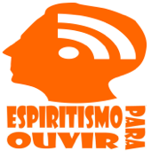 EPO - Espiritismo Para Ouvir - Espiritismo Para Ouvir