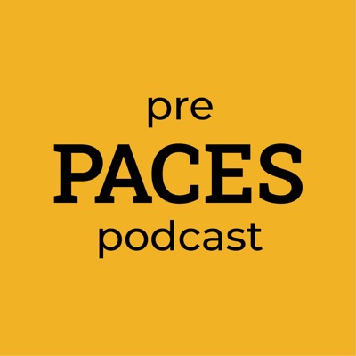 The Pre PACES Podcast