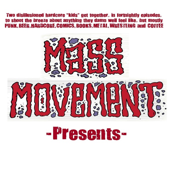 Mass Movement presents....