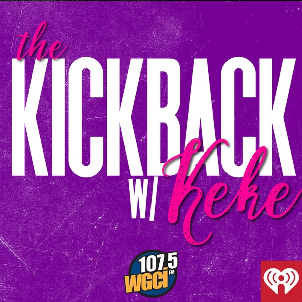 WGCI Presents: The Kickback With Keke