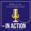 Biblical Counseling in Action - Biblical Counseling in Action