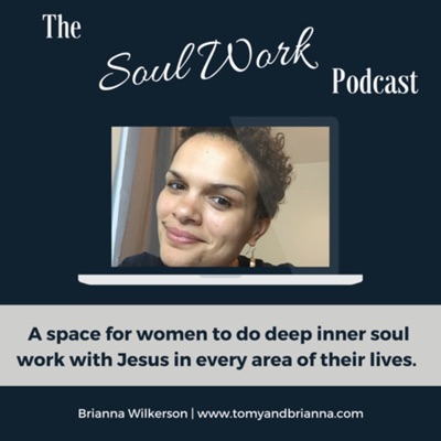 The Soul Work Podcast