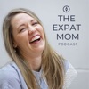 The Expat Mom Podcast