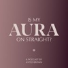 Is My Aura On Straight?