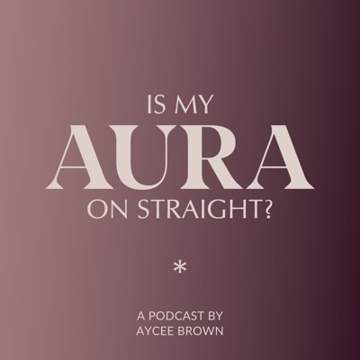 Is My Aura On Straight? Is My Aura On Straight?