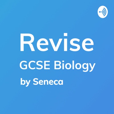 Revise - GCSE Biology Revision:Seneca Learning Revision