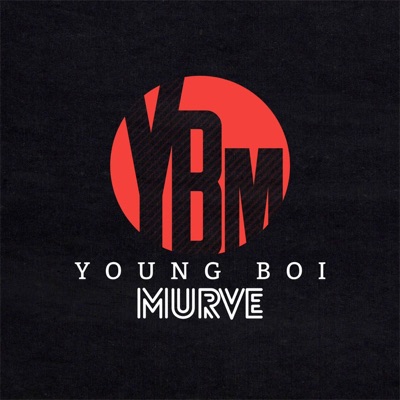 YOUNGBOI MURVE PODCAST YOUNGBOI MURVE PODCAST