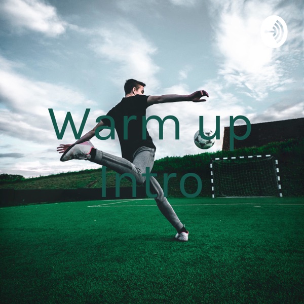 Warm up Intro