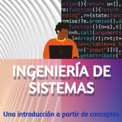 Ingeniería de Sistemas. Una introducción a partir de conceptos.