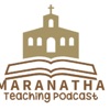 Maranatha Teaching Podcast artwork