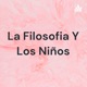 La Filosofia Y Los Niños
