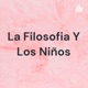 La Filosofia Y Los Niños