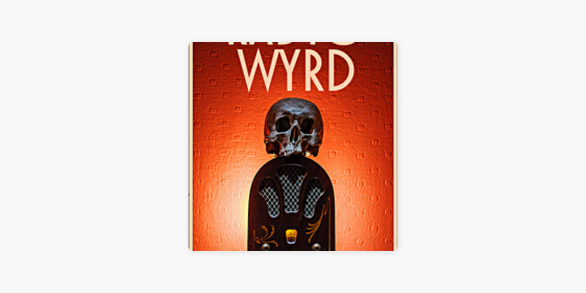 Radio Wyrd Podcast on Apple Podcasts