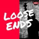 Loose Ends Pilot (edited)