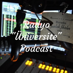 Radyo "Üniversite" Podcast