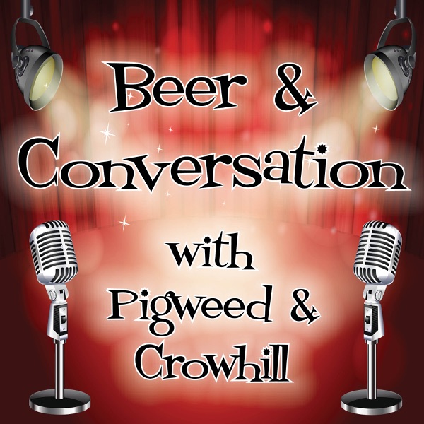 Beer and Conversation with Pigweed and Crowhill Artwork