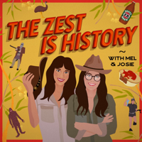 The Zest Is History podcast