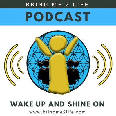 Bring Me 2 Life Podcast