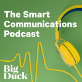 The Smart Communications Podcast - Big Duck