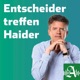 Entscheider treffen Haider