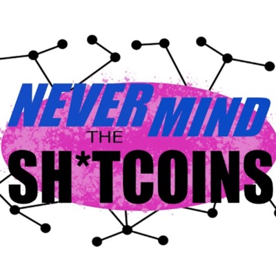 NeverMind the Sh*tcoins NeverMind the Sh*tcoins