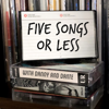 Five Songs Or Less - fivesongsorless