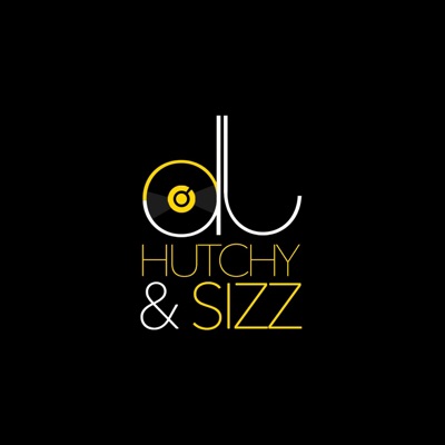 Hutchy and Sizz Hutchy and Sizz