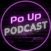 Po' Up Podcast - Po'Up Media Group