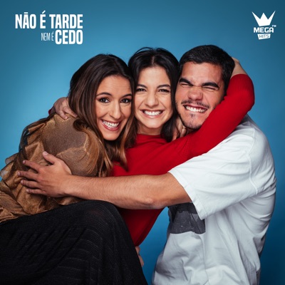 Mega Hits - Não é Tarde Nem é Cedo