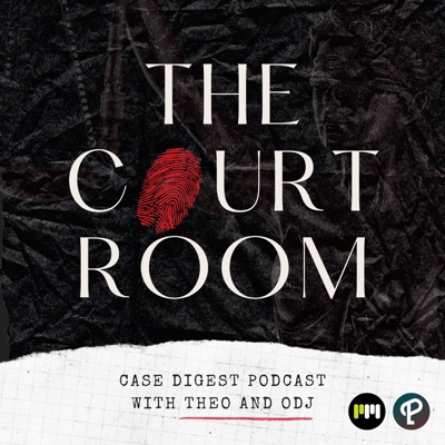 The Court Room:Theo and Odj • Podcast Network Asia